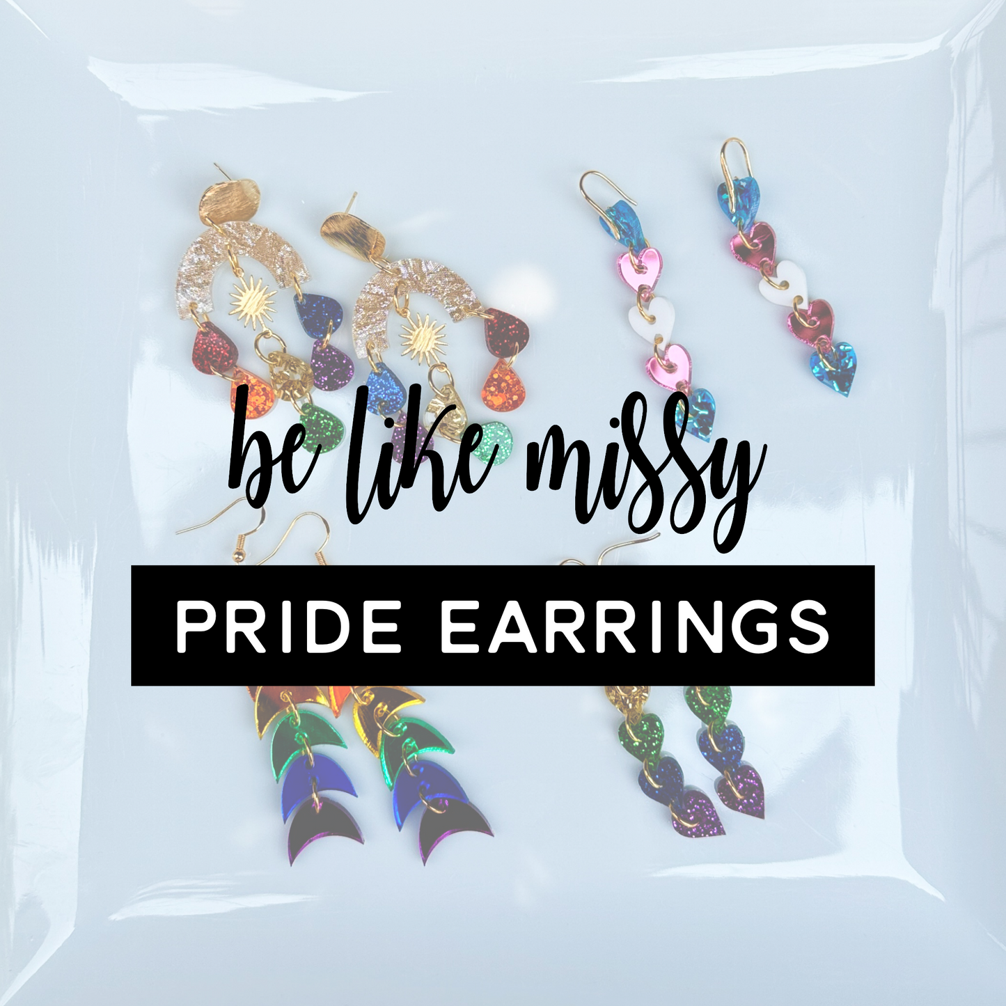 Be Like Missy - Pride Earrings