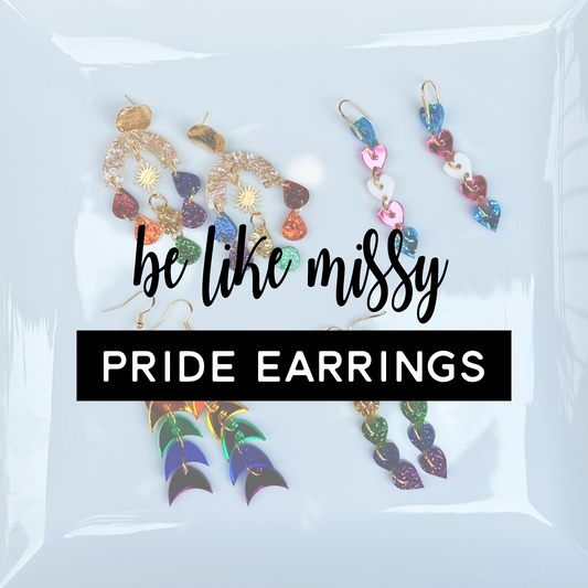 Be Like Missy - Pride Earrings